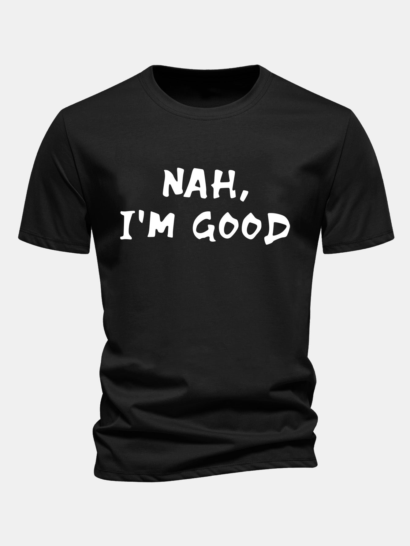 Regular Fit Nah I'm Good Print Cotton T-Shirt